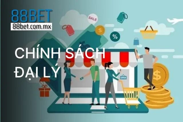 Cơ hội hợp tác và chính sách đại lý hấp dẫn tại 88Bet